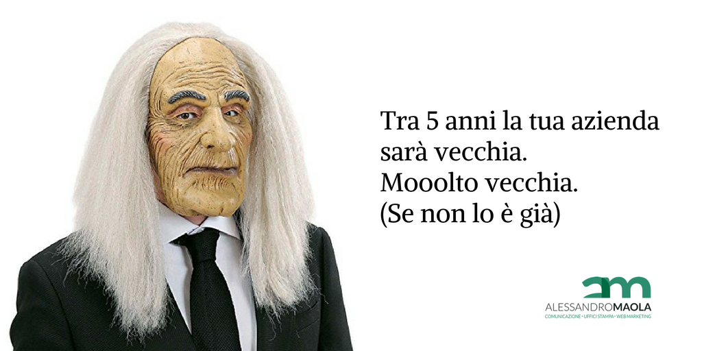 Tra 5 anni la tua azienda sarà vecchia